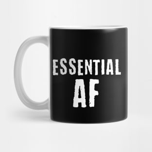 Essential AF Funny Essential Worker Mug